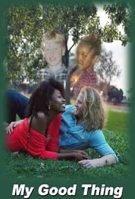 Primary photo for My Good Thing