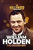 Primary photo for William Holden: The Golden Boy