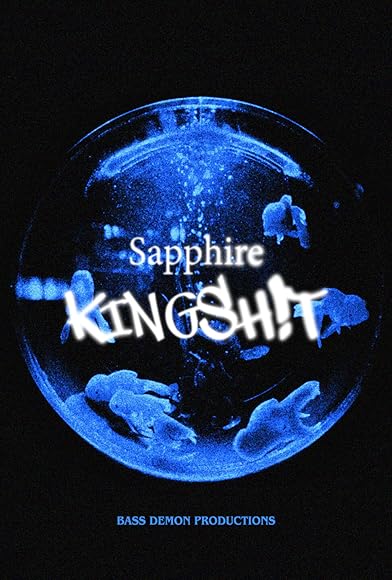 Primary photo for Sapphire Kingshit Primary photo for Sapphire Kingshit