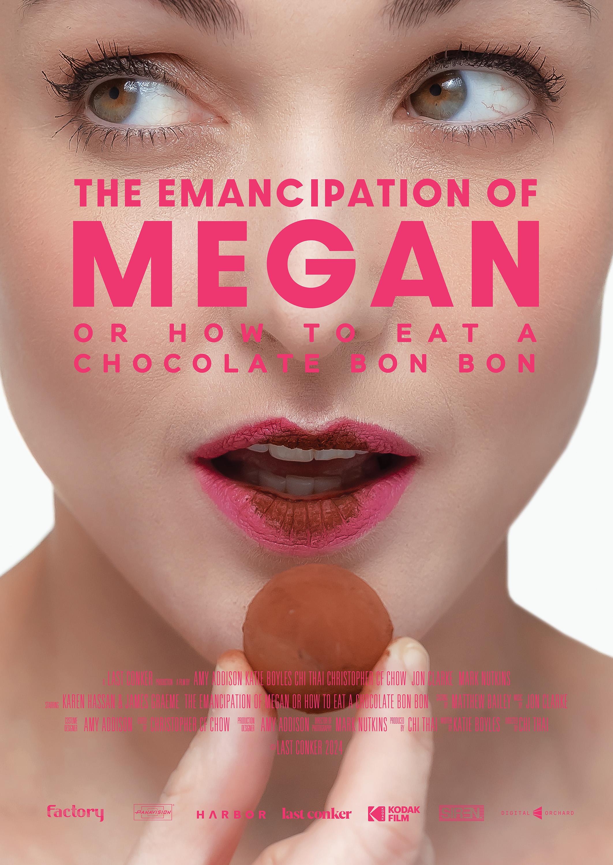 The Emancipation of Megan or How to Eat a Chocolate Bon Bon