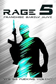 Primary photo for Rage 5: Franchise Barely Alive