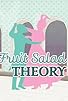 Primary photo for Fruit Salad Theory Primary photo for Fruit Salad Theory