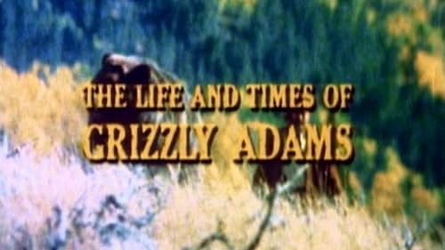 The Life and Times of Grizzly Adams (TV Series 1977–1978) - Episode ...