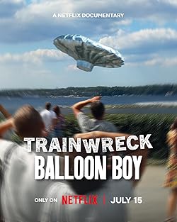 Poster of Trainwreck: Balloon Boy