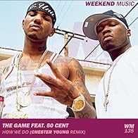 Primary photo for The Game Feat. 50 Cent: How We Do