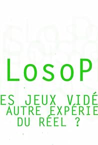 Primary photo for Les jeux vidéo: une autre expérience du réel?