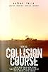 Primary photo for Collision Course Primary photo for Collision Course