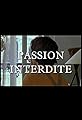 Passion interdite's primary photo