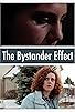 Primary photo for The Bystander Effect Primary photo for The Bystander Effect