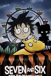 Primary photo for Seven and Six: Into the Spooky Hole