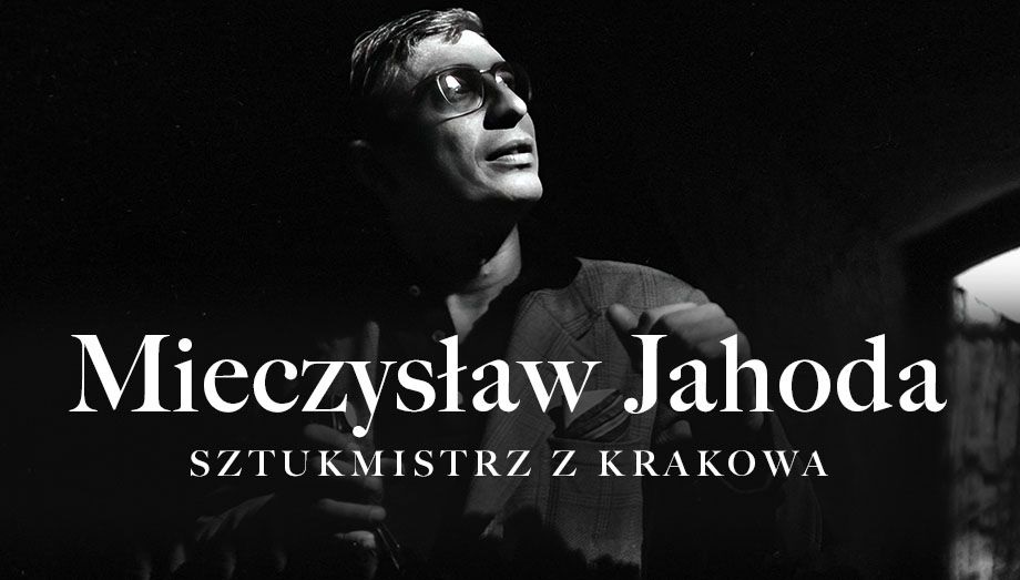 Mieczysław Jahoda. Wizard from Krakow