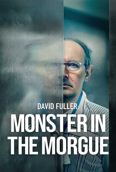 Primary photo for David Fuller: Monster in the Morgue Primary photo for David Fuller: Monster in the Morgue