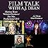 Primary photo for Film Talk with AJ Dean Martina Beate Webster Ep 117 Primary photo for Film Talk with AJ Dean Martina Beate Webster Ep 117