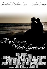 Primary photo for My Summer with Gertrude