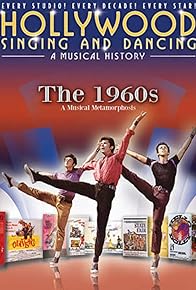 Primary photo for Hollywood Singing & Dancing: A Musical History - 1960's Primary photo for Hollywood Singing & Dancing: A Musical History - 1960's