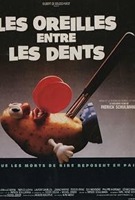 Primary photo for Les oreilles entre les dents Primary photo for Les oreilles entre les dents