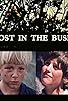 Primary photo for Lost in the Bush Primary photo for Lost in the Bush