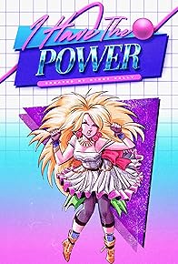 Primary photo for I Have the Power Primary photo for I Have the Power