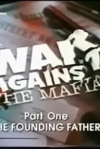 Primary photo for The War Against the Mafia Part 1: The Founding Father
