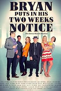 Primary photo for Bryan Puts in His Two Weeks Notice Primary photo for Bryan Puts in His Two Weeks Notice