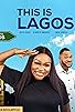 Primary photo for This Is Lagos