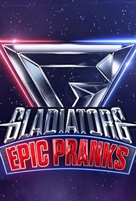 Primary photo for Gladiators: Epic Pranks Primary photo for Gladiators: Epic Pranks