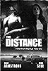 Primary photo for The Distance Primary photo for The Distance