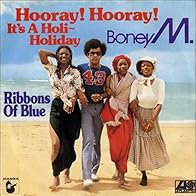 Primary photo for Boney M: Hooray! Hooray! It's a Holi-Holiday Primary photo for Boney M: Hooray! Hooray! It's a Holi-Holiday