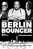 Primary photo for Berlin Bouncer Primary photo for Berlin Bouncer
