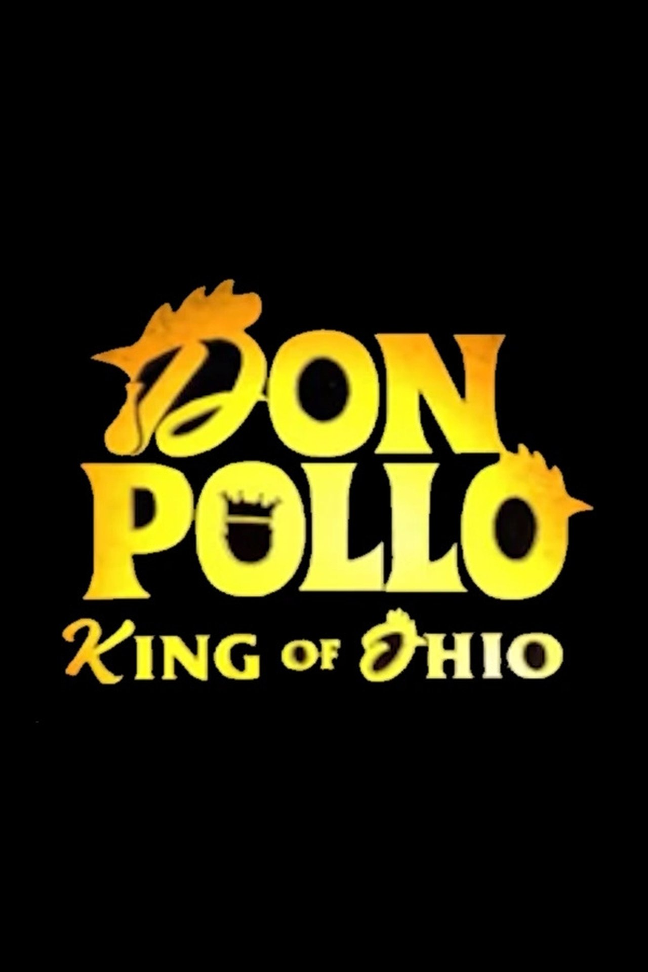 Don Pollo: King of Ohio
