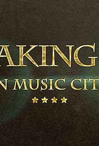 Primary photo for Making It in Music City