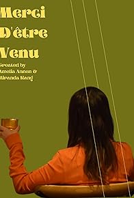 Primary photo for Thank You for Coming (Merci D'etre Venue)