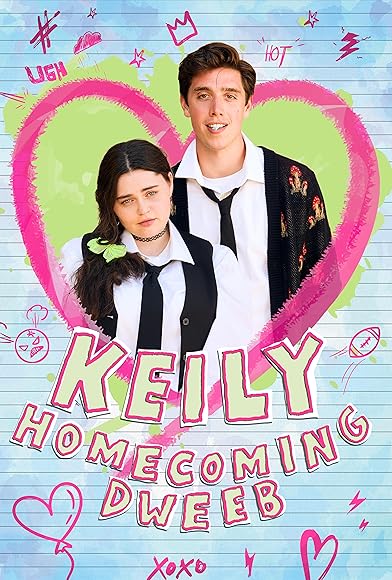 Primary photo for Keily: Homecoming Dweeb Primary photo for Keily: Homecoming Dweeb