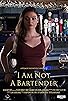 Primary photo for I Am Not a Bartender Primary photo for I Am Not a Bartender