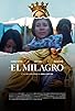 Primary photo for El milagro Primary photo for El milagro