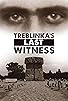 Primary photo for Treblinka's Last Witness Primary photo for Treblinka's Last Witness