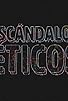 Primary photo for Escándalos Éticos