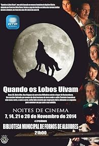 Primary photo for Quando os Lobos Uivam Primary photo for Quando os Lobos Uivam