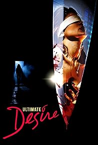 Primary photo for Ultimate Desire Primary photo for Ultimate Desire
