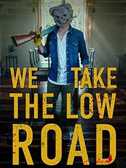 Poster of We Take the Low Road