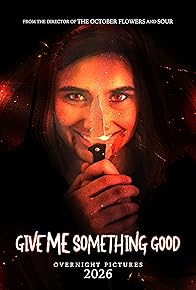 Primary photo for Give Me Something Good