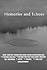 Primary photo for Memories and Echoes Primary photo for Memories and Echoes