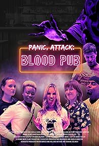 Primary photo for Panic, Attack: Blood Pub Primary photo for Panic, Attack: Blood Pub