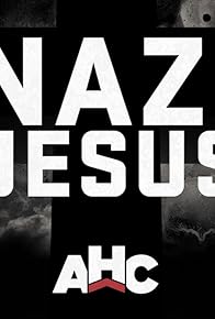 Primary photo for The Nazi Jesus Primary photo for The Nazi Jesus
