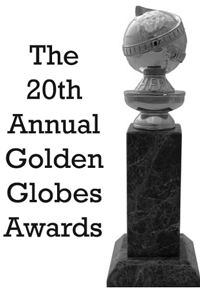 Primary photo for The 20th Annual Golden Globe Awards Primary photo for The 20th Annual Golden Globe Awards