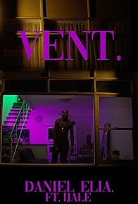 Primary photo for Daniel Elia & IJALE: Vent