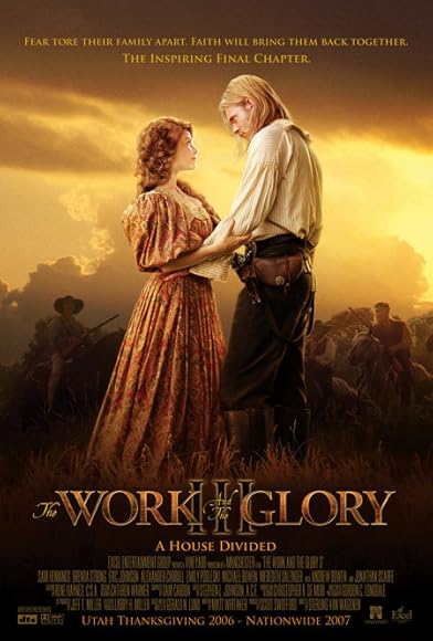 Primary photo for The Work and the Glory III: A House Divided Primary photo for The Work and the Glory III: A House Divided