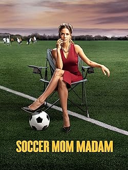 Poster of Soccer Mom Madam