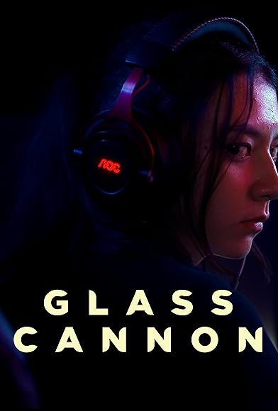 Primary photo for Glass Cannon Primary photo for Glass Cannon