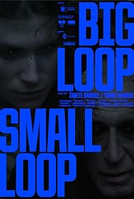 Primary photo for Big Loop - Small Loop Primary photo for Big Loop - Small Loop